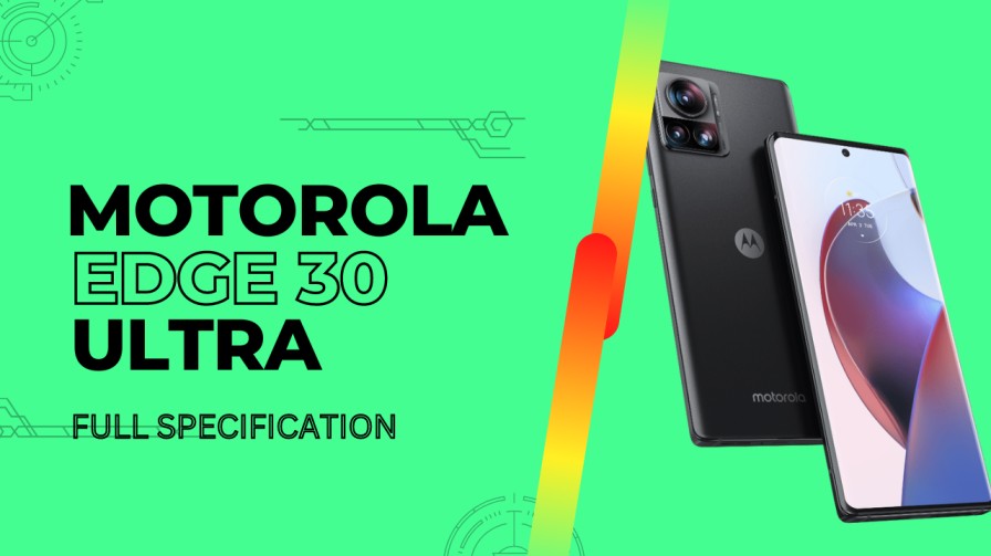 Motorola edge 30 ultra specification