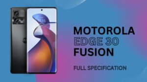 Motorola edge 30 fusion specification